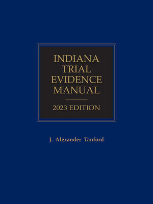 cover image of Indiana Trial Evidence Manual
